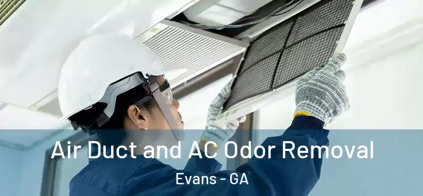  Air Duct and AC Odor Removal Evans - GA