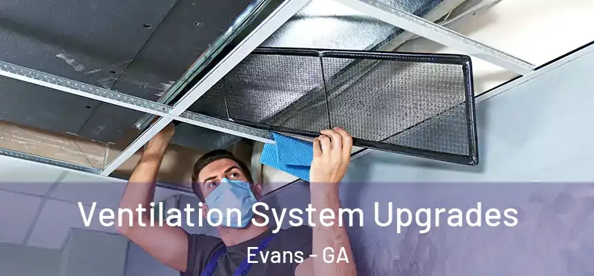  Ventilation System Upgrades Evans - GA